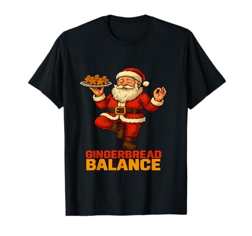 Lebkuchen Balance Yoga Santa Weihnachten Urlaub T-Shirt