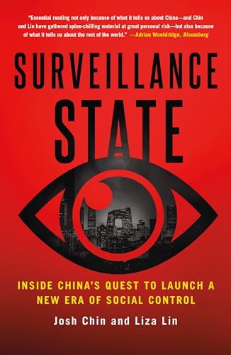 Surveillance State: Inside China's Quest to Launch a New Era of Social Control