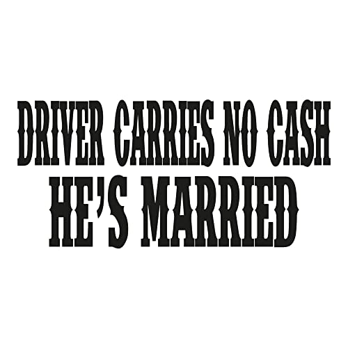 Indigos Ug Sticker - Bumper - Car - Vehicle - Jdm - Die Cut - Oem - Driver Carries No Cash, He's Married- 210X100Mm Black - Office Home School Tuning Truck #TOP19