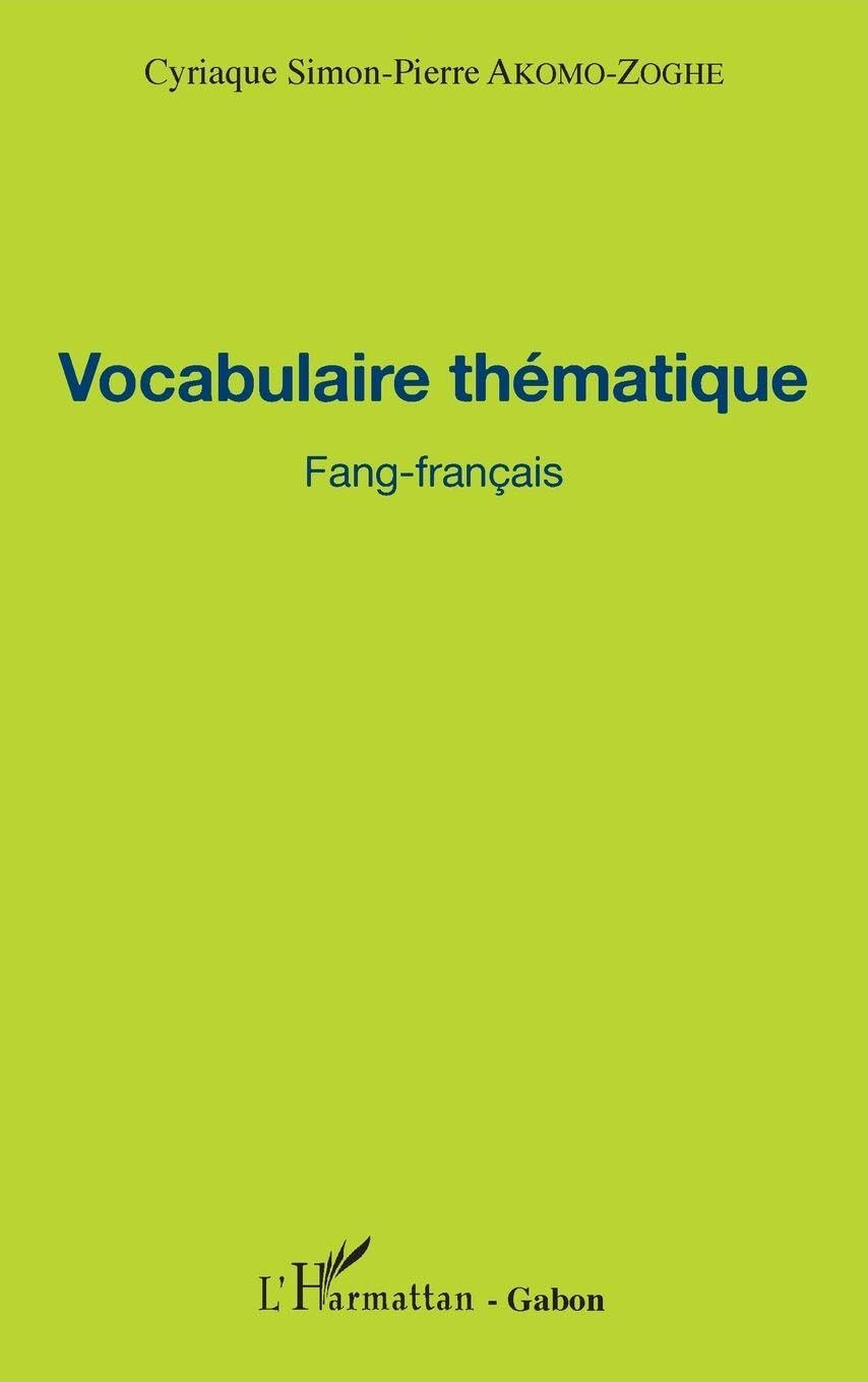 Vocabulaire thématique Fang-français (Harmattan Gabon)