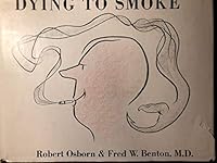 Dying To Smoke 0395080584 Book Cover