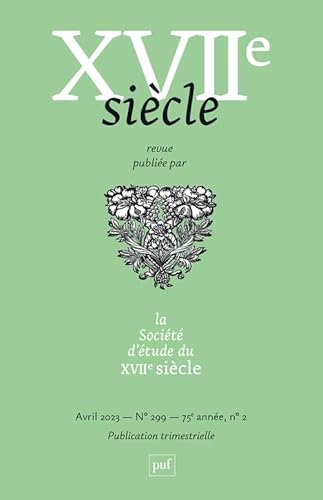 XVIIe siècle n° 299 (2023-2): La guerre de Trente Ans – expériences, perceptions et représentations