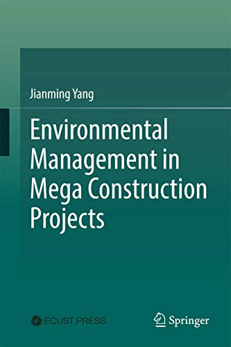 Environmental Management in Mega Construction Projects view 2