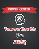  Power Center Notebook: Turn Your Thoughts Into Power