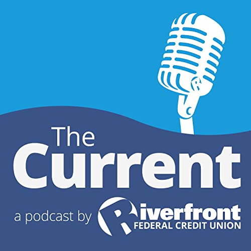 The Current Podcast Por RiverfrontFCU arte de portada