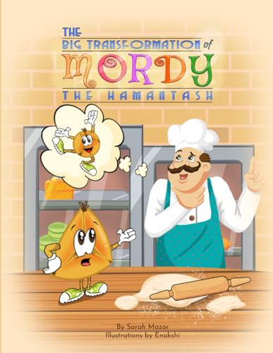 The Big Transformation of Mordy the Hamantash: A Purim Story (Jewish Holiday Books for Children)