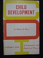 Child Development: Vol. 1: A Systematic & Empirical Theory 0131303775 Book Cover