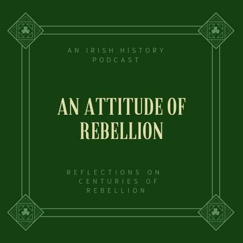 An Attitude of Rebellion Podcast cover art