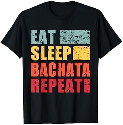 Eat Sleep Bachata Repeat T-Shirt