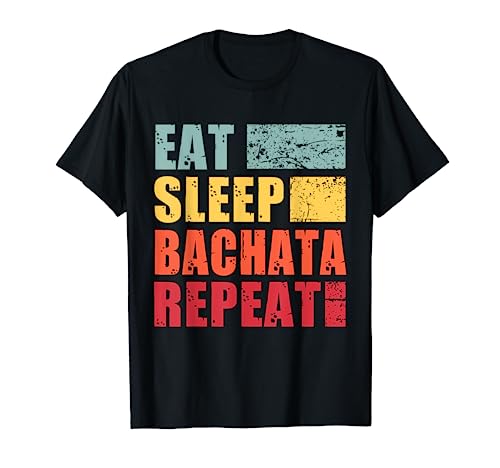 Eat Sleep Bachata Repeat T-Shirt #TOP30