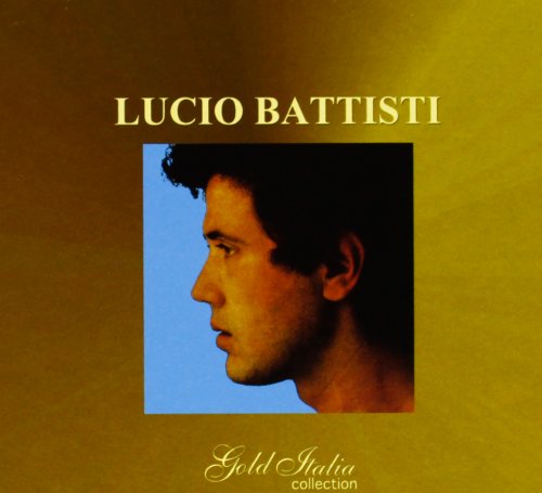 Lucio Battisti Lucio Battisti Gold