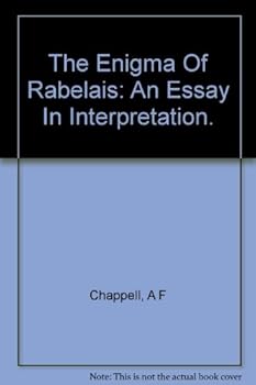 Hardcover The Enigma of Rabelais: An Essay in Interpretation Book