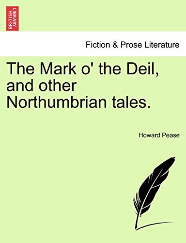 The Mark O' the Deil, and Other Northumbrian Tales.