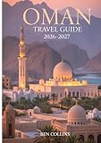 Oman Travel Guide 2026-2027