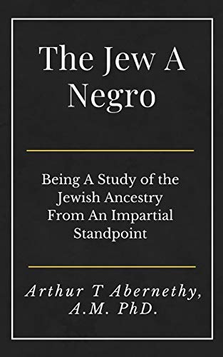 The Jew A Negro B08DBYMQZH Book Cover