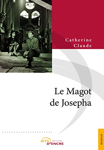Le Magot de Josepha (French Edition)