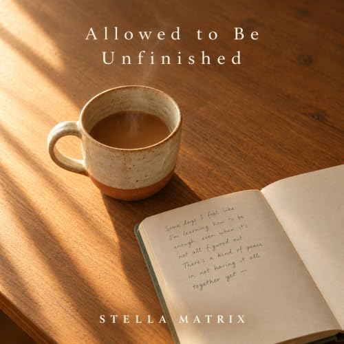 Allowed to Be Unfinished cover art