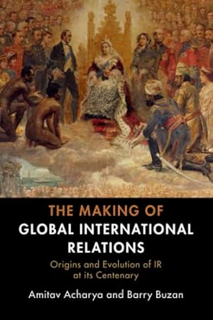 The Making of Global International Relations