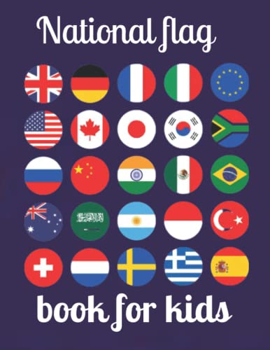 National flag book for kids: 35 national flag coloring image design paperback for kids ages 2-4,4-8,3-9