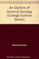 An Outline of General Zoology (College Outline Series) B0007EV2FG Book Cover