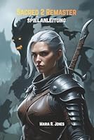 SACRED 2 REMASTER SPIELANLEITUNG: Eine detaillierte Erkundung von Charakter-Builds, Kampfstrategien, versteckten Inhalten und Meisterschaftstechniken für Sacred 2 Remaster. B0G3B6LNKZ Book Cover