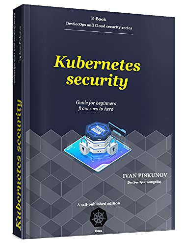 Kubernetes Security Guide For Beginners From Zero To Hero Let Me Read