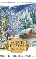 The Spirit of Christmas: Box Set One: An Inspirational Romance Series (Hope for the Holidays) 1956500057 Book Cover