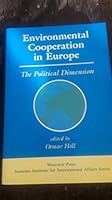 Environmental Cooperation In Europe: The Political Dimension (Austrian Institute for International Affairs) 0813386225 Book Cover