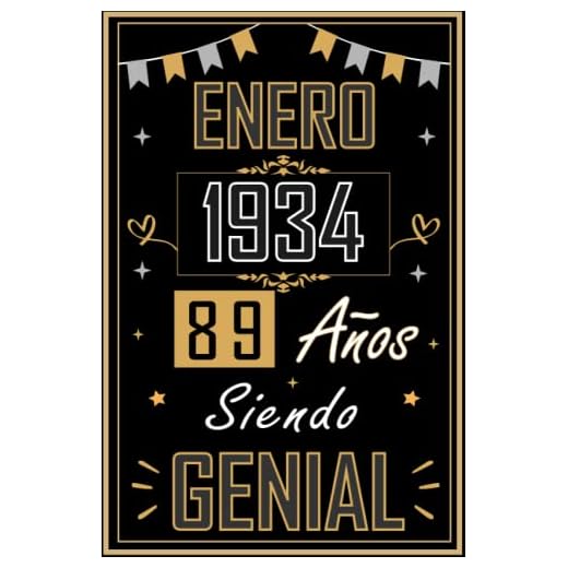 CUADERNO, ENERO 1934 89 AÑOS SIENDO GENIAL: Regalo de 89 cumpleaños para mujeres y hombres, ideas de 89 cumpleaños... un cumpleaños... divertido, ... regalo de 89 cumpleaños para él/ella.