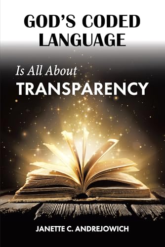 God's Coded Language Is All About Transparency