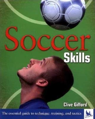 [(Soccer Skills )] [Author: Mr Clive Gifford] [Nov-2005]