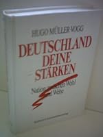 Deutschland, Deine Stärken: Nation Zwischen Wohl Und Wehe 3874270521 Book Cover