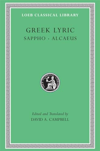 Greek Lyric, Volume I: Sappho. Alcaeus