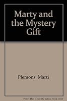 Marty and the Mystery Gift 0874039371 Book Cover