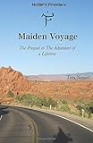 Maiden Voyage: The Prequel to The Adventure of a Lifetime (Notier's Frontiers)