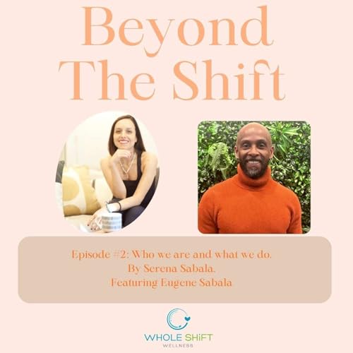 Episode Two: Who we are and what we do - part 2