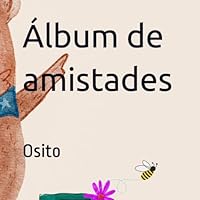 Álbum de amistades: Osito B0BQ9MBK3K Book Cover