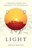 Light: A Radiant History from Creation to the Quantum Age