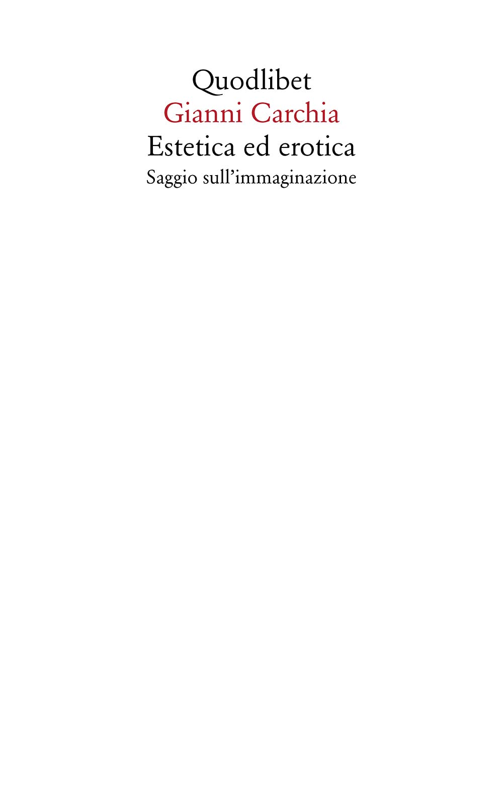 Estetica Ed Erotica. Saggio Sull'immaginazione - 4