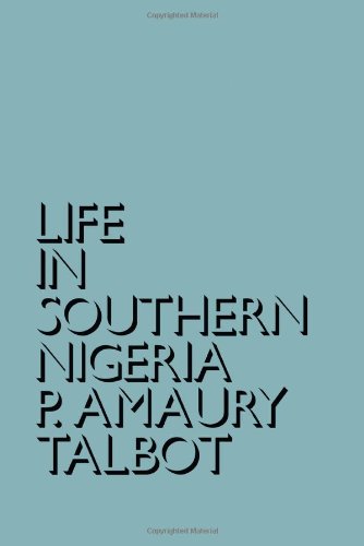 Life in Southern Nigeria: The Magic, Beliefs and Customs of the Ibibio Tribe