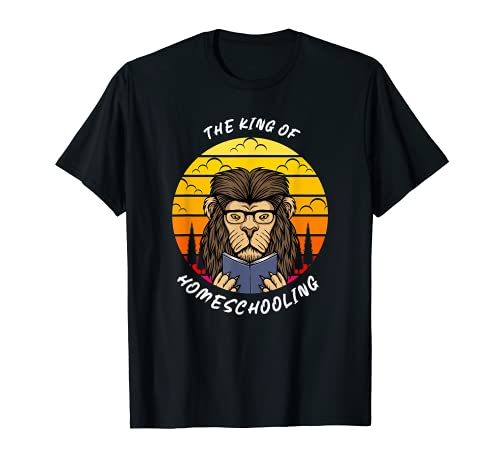 The King of Homeschooling Löwe mit Buch Schule Home Office T-Shirt