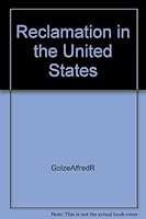 Reclamation in the United States B0007DEY0C Book Cover