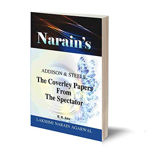 Narain's The Coverley Papers From The Spectators With Hindi : Addison &amp; Steele [Paperback] Addison &amp; Steele and Dr. B.B. Jain-Text, Summary in English ... Important Explanations, Questions and Answers