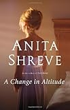 A Change in Altitude: A Novel by Anita Shreve (2009-09-22) - Anita Shreve