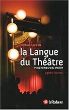 Download Dictionnaire de la langue du théâtre PDF