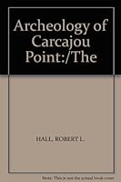 The Archeology of Carcajou Point, 2 Vols. B001IOTPSA Book Cover