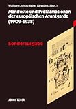 avantgarde experts erfahrung  Manifeste und Proklamationen der europäischen Avantgarde (1909-1938): Sonderausgabe