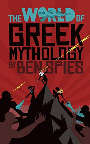 The World of Greek Mythology The World of Greek Mythology