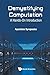 Demystifying Computation: A Hands-On Introduction