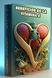 Beneficios de la vitamina E: Descubre los maravillosos beneficios de la vitamina E: ¡nutre tu piel y combate el estrés oxidativo!